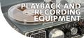 Playback & Recording Equipment