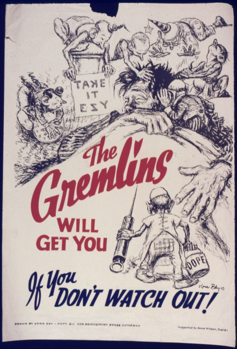 The_Gremlins_will_get_you_if_you_don't_watch_out^_-_NARA_-_535062