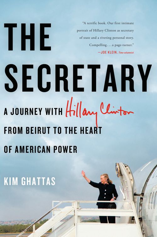 Kim Ghattas (the secretary front cover)